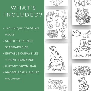 May include: A collection of St. Patrick's Day coloring pages. The image includes the text "WHAT'S INCLUDED?" and details 100 unique coloring pages, size 8.5 x 11 inches, editable Canva files, print-ready PDF, instant download, and master resell rights.
