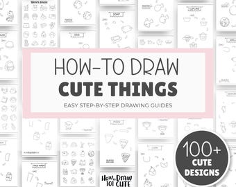 How to Draw Cute Stuff Worksheets | 100 Step-by-Step Drawing Pages for Kids | Printable PDF + Canva Editable Bundle with MRR