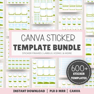 Op de afbeelding: Een digitaal stickertemplate-pakket voor Canva met diverse stickerframes, labels en iconen in een grafisch ontwerp met een lichtblauwe lucht en groen landschap. De tekst luidt CANVA STICKER TEMPLATE BUNDLE, STICKER FRAMES | LABELS | ICONS | & MORE, 600+ STICKER TEMPLATES, INSTANT DOWNLOAD | PLR & MRR | CANVA.