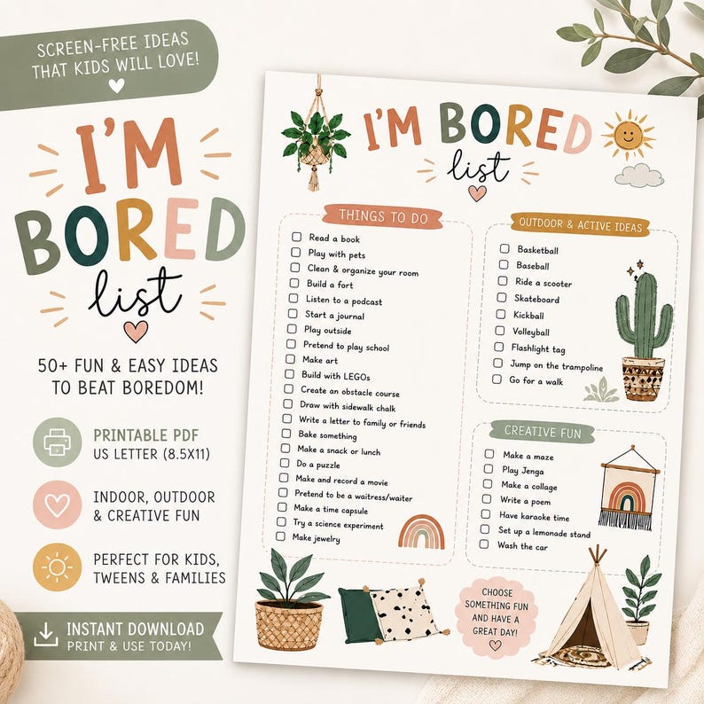 May include: A printable PDF "I'm Bored List" with ideas for kids, featuring categories like "Things to Do" and "Outdoor & Active Ideas." Includes a cactus illustration, a teepee, and a rainbow.