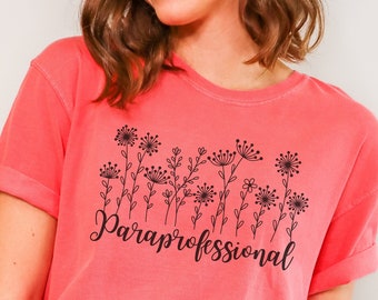 Paraprofessional T-Shirt: Wildflower Design, Comfort Colors Tee