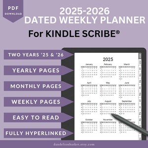 May include: A digital 2025-2026 dated weekly planner for Kindle Scribe. The planner includes yearly, monthly, and weekly pages, is easy to read, and fully hyperlinked. The image shows a calendar layout with a stylus.