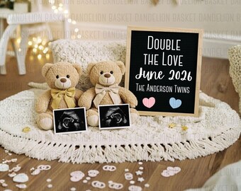 May include: Two plush teddy bears with bows sit on a cream-colored rug, flanking two ultrasound photos. A black letter board reads "DOUBLE THE LOVE June 2026 THE ANDERSON TWINS" with pink and blue hearts.