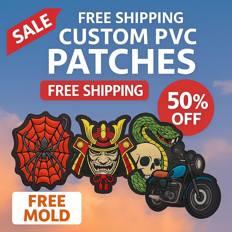 May include: Custom PVC patches with various designs, including a spider web with a spider, a samurai mask, a snake with a skull, and a motorcycle. The patches are in various colors and shapes. The image also includes text that says "SALE", "FREE SHIPPING", "50% OFF", and "FREE MOLD".