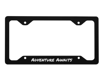 Adventure Awaits / metal license plate frame holder