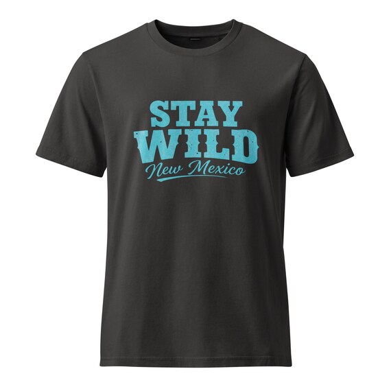 Stay Wild New Mexico Garment Dyed Vintage T-Shirt / Unisex Relaxed Fit / Turquoise