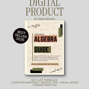 May include: A digital product guide titled Algebra Guide by Iman Rehan, featuring a beige cover with mathematical formulas, a black Best Seller 2026 badge, and text describing 8 essential algebra topics, 80 practice questions, and clear explanations.