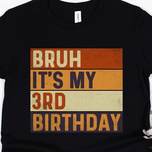 Chemise 3 ans, chemise garçon 3e anniversaire, chemise anniversaire garçon 3 ans, chemise troisième anniversaire garçons, chemise Bruh c'est mon 3e anniversaire