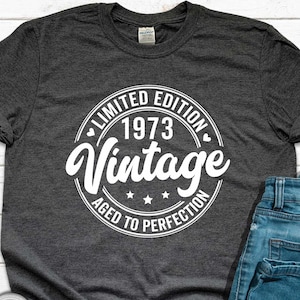Shirt 52e verjaardag, shirt vintage 1973, 52e verjaardagscadeau voor dames en heren, 52e verjaardag gepersonaliseerde cadeau, 1973 verjaardag shirt-sweater
