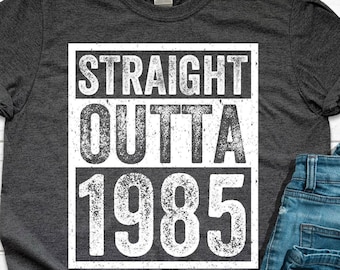 Straight Outta 1985 T-Shirt Unisex Funny 40 AF Mens 40th Birthday, Born in 1985 Personalised Shirt Sweatshirt Hoodie