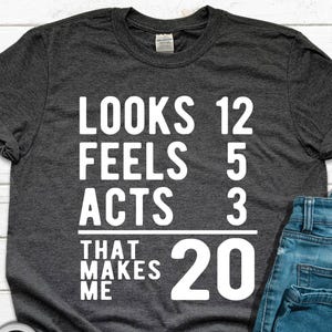 20th Birthday T-shirt: Funny &#39;Looks 12&#39; Slogan Tee
