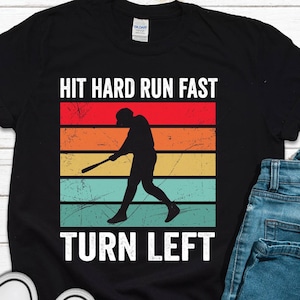 Hit Hard Run Fast Turn Left Shirt, vintage honkbal retro T-shirt, honkbal softbal fan verjaardagscadeau trendy T-shirt