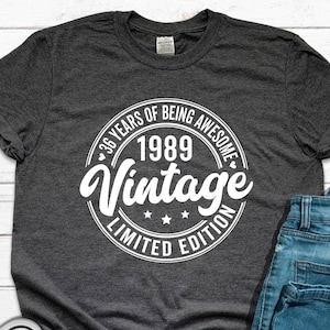 Vintage 1989 T-Shirt - Birthday Gift Happy 30th Years Old Vintage 1989 T-Shirt - Birthday Gift Happy 30th Years Old