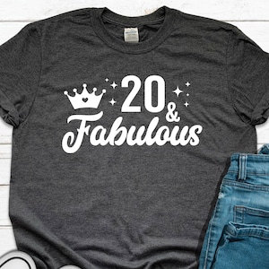 20 and Fabulous, 20th Birthday Shirt, Twenty Birthday Shirt, 20th Birthday Gift, Turning 20, Twenty And Fabulous Shirt Gift For Women