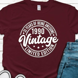 Vintage shirt 1990, vintage 1990 Limited Edition, 35e verjaardagscadeau voor vrouwen, 35e verjaardagscadeau heren, 35e verjaardagscadeau voor heren, 35 jaar geweldig T-shirt
