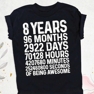 Eighth Birthday Kids Shirt Boy, 8 Year Old Birthday Shirt, 96 Months, 8 Years Of Being Awesome Shirt, 8th Birthday, Boys Birthday Tee