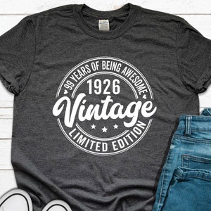 1926 Vintage Shirt, Vintage 1926 Limited Edition, 99.Geburtstag Geschenk für Frauen, Herren 99.Geburtstag Geschenk, 99 Jahre Sein Super T-Shirt