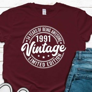 1991 Vintage Shirt, Vintage 1991 Limited Edition, 34th Birthday Gift for Women, Mens 34th Birthday Gift, 34 Years of Being Awesome T-Shirt