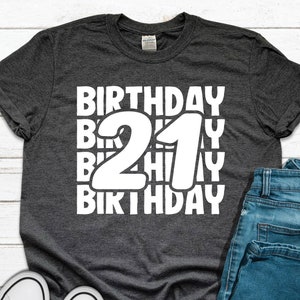 21st Birthday Shirt: Unisex Tee for Men & Women