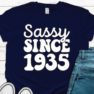 Sassy Since 1935 Shirt, 90th Birthday Shirt, Sassy Birthday Shirt, 1935 Birthday Shirt, 90th Birthday Gift, Sassy Since 1935 Shirt