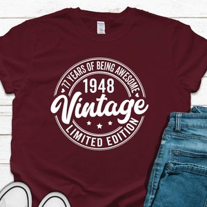 Vintage 1948 Limited Edition T-Shirt: 77th Birthday Gift
