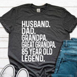 T-shirt Légende 85e anniversaire : Mari, Papa, Grand-père, Arrière-grand-père, Cadeau Légende de 85 ans