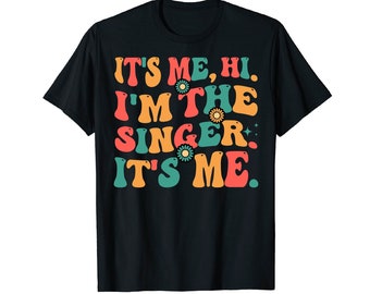 Soy yo, hola, soy la camisa de cantante, cantante divertido, camisa de cantante Swiftie Groovy, regalo para camisa de cantante sudadera con capucha de manga larga