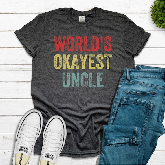 World's Greatest Uncle Funny Gift Father's Day T-Shirt World's Greatest Uncle Funny Gift Father's Day T-Shirt