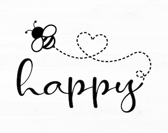 Bee Happy Svg Png, Honeybee Inspirational Quote (Digital Download)