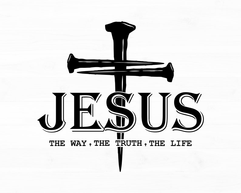 May include: Black and white illustration of a cross with nails, the word "JESUS" in a bold font, and the phrase "THE WAY, THE TRUTH, THE LIFE" below.