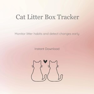 Peut inclure: Téléchargement numérique intitulé "Cat Litter Box Tracker" avec le slogan "Surveillez les habitudes de litière et détectez les changements rapidement." L'image présente deux silhouettes de chats avec un cœur au-dessus, sur un fond dégradé rose et blanc.