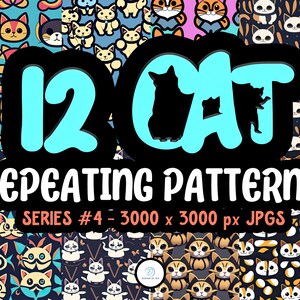 May include: Twelve digital cat-themed repeating patterns in a collage. Each pattern features a different design with various colors and styles. The text "12 CAT REPEATING PATTERNS" is displayed in a large, bold font. The text "SERIES #4 - 3000 x 3000 px JPGS" is displayed below the main text.