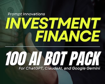 Investment Finance AI Prompt Pack: Master Your Investment Strategies with 100 Expert Prompts!