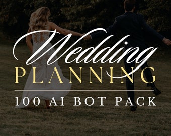 Ultimate Wedding Planning 100 Prompt Pack | Transform Your Wedding Planning Process | Comprehensive Guide & Prompts for Perfect Wedding