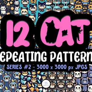 May include: Twelve digital cat repeating patterns in a variety of colors and styles. The patterns are 3000 x 3000 pixels and are in JPG format. The text "12 CAT REPEATING PATTERNS SERIES #2 - 3000 x 3000 px JPGS" is displayed on the image.