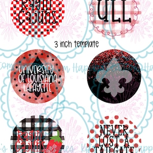 May include: A digital sheet of six circular 7.62 cm template designs featuring red, black, and white patterns. Graphics include text reading Ragin' Cajuns, ULL, University of Louisiana Lafayette, and Never Lost A Tailgate, alongside a fleur-de-lis and a chili pepper.