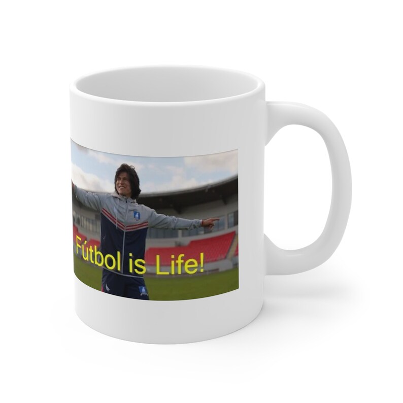 Ted Lasso 'futbol is Life' Danny Rojas Meme Coffee/tea Etsy