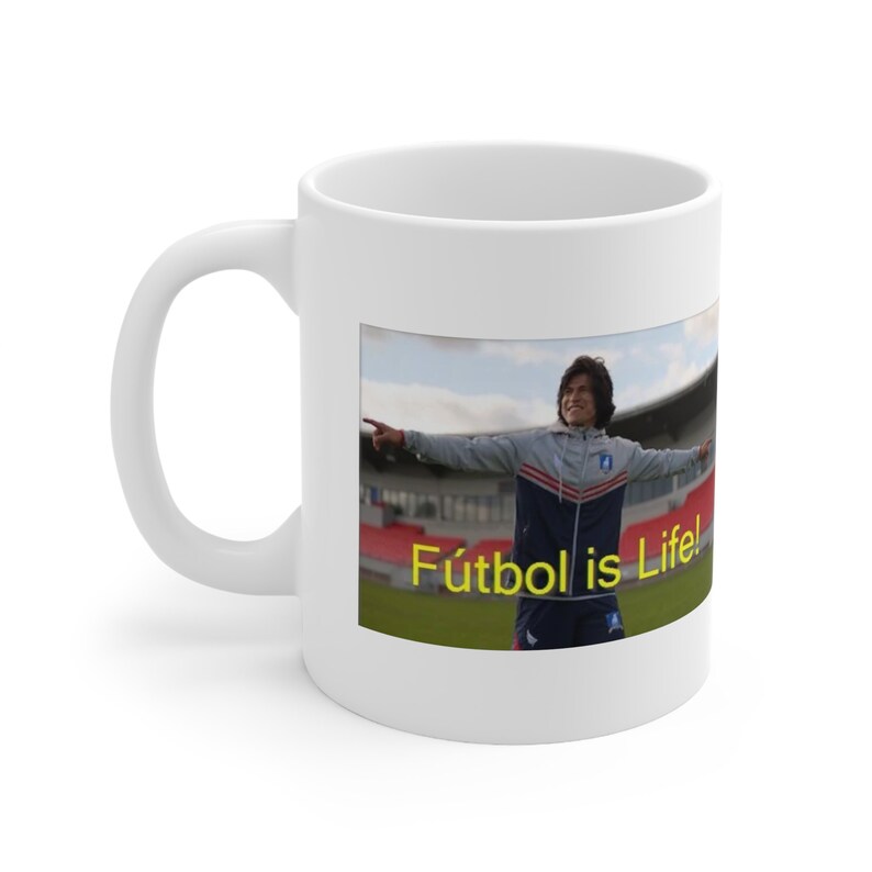 Ted Lasso 'futbol is Life' Danny Rojas Meme Coffee/tea Etsy