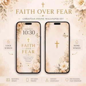 May include: A digital phone wallpaper set featuring a beige and gold color palette with floral accents, butterflies, and a cross. The text reads FAITH OVER FEAR, CHRISTIAN PHONE WALLPAPER SET, and includes the Bible verse 2 Timothy 1:7.