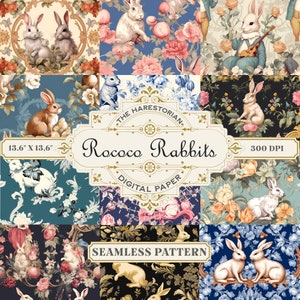 May include: A digital paper pack featuring nine seamless patterns of rococo rabbits in various poses and settings. The patterns are in a vintage style with floral designs and gold accents. The text "The Harestorian. Rococo Rabbits. Digital Paper. Seamless Pattern. 300 DPI" is included in the image.