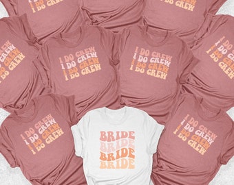 I Do Crew Shirt, Bride Shirt, Wavy Bride And I Do Crew, Bachelorette Party Shirts, Engagement Party Shirt, Bridesmaid Shirts, Wavy Shirt