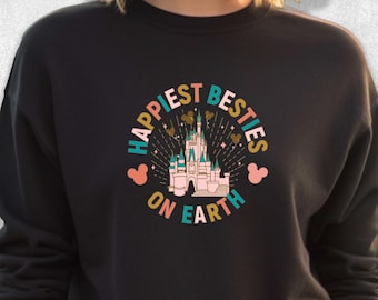 Happiest Besties On Earth, Disney Sweatshirt, Matching Sweatshirts, Cute Sweatshirts, Disneyland Trip Sweatshirt, Best Friend Gift