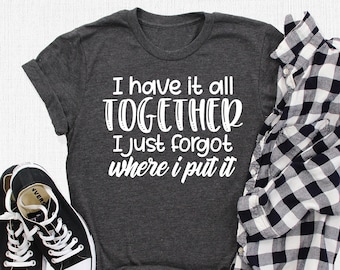 Camiseta "Lo tengo todo bajo control, solo que olvidé dónde lo puse", Conjunto con frase, Camiseta de la vida de mamá, Camiseta con cita divertida, Regalos sarcásticos, Camiseta linda para mamá