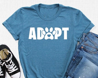 Adopt Dog T-Shirt, Dog Paw Adopt Tee, Animal Lover Gift, Save Animals Tee, Adoption Tee, Foster Dog Shirt, Animal Rights Tee, Dog Owner Gift