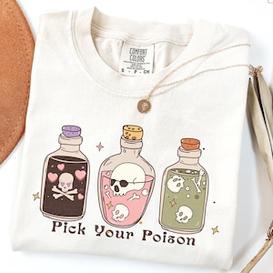 Comfort Colors® Pick Your Poison Halloween T-Shirt, Scary Potion Shirt, Pick A Poison Tee, Spooky Retro Skull T-Shirt, Cute Witch Fall Shirt