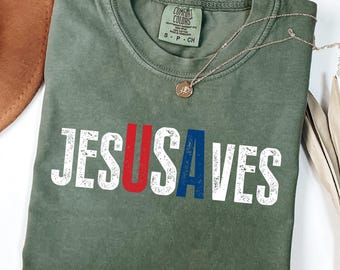 Comfort Colors® Jesus Saves USA T-Shirt, Jesus Saves America Shirt, USA Christian Shirt, Red White Blue Religious Tee, Faith And Freedom Top