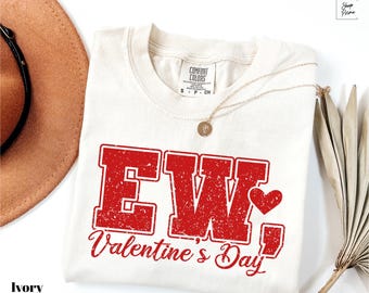 Camiseta "Ew Valentines Day" de Comfort Colors®, divertida, con corazón, anti-San Valentín, sarcástica.