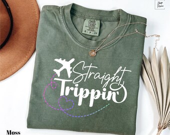 Straight Trippin Shirt, Comfort Colors Family Vacation Shirt, Girls Trip Shirts, Travel Shirt, Family Vacation, Women shirt, Travel Gift
