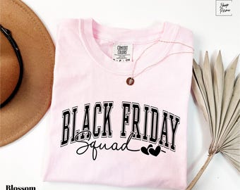 Black Friday Squad T-Shirt, Matching Black Friday Shirts, Xmas Shopping Shirt, Black Friday Squad Tee, Funny Shopping Shirt, Comfort Colors