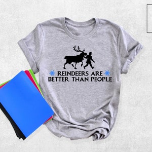 Reindeers Are Better Than People Shirt, Kristoff and Sven Shirt, Frozen Outfit, Disney Vacation Tee, Disneyland Trip Tee, Disney Family Gift image 3